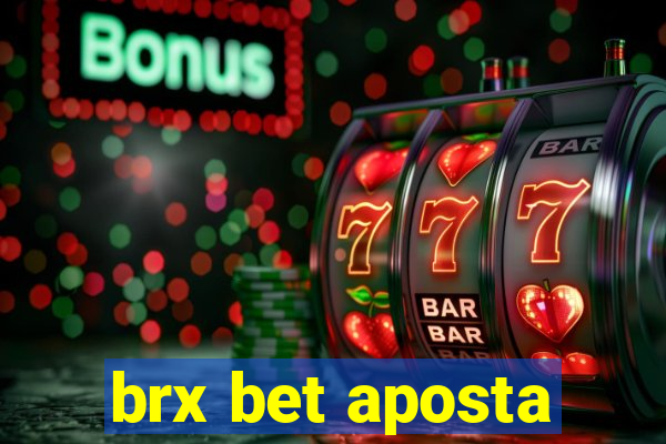 brx bet aposta